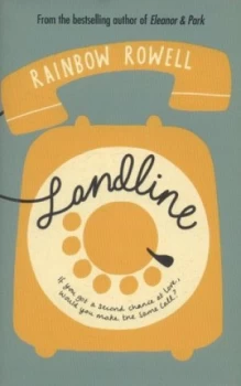 Image of Landline by Rainbow Rowell Hardback