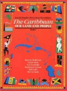 Image of Heinemann Social Studies for Lower Secondary Book 1 - the Caribbean Our Land and People by Carlyle Glean Book