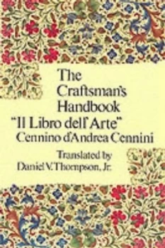 Image of The Craftsmans Handbook by Cennio Dandrea Cennini Paperback
