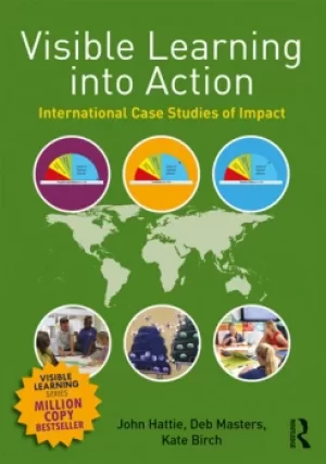 Image of Visible Learning into ActionInternational Case Studies of Impact