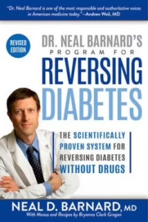 Image of Dr Neal Barnards program to reverse diabetes now by Neal D. Barnard