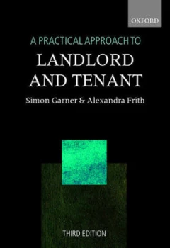 Image of A Practical Approach to Landlord and Tenant by Simon Garner and Alexandra Frith Book