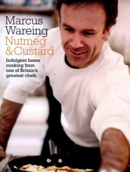 Image of Nutmeg and Custard by Marcus Wareing Book