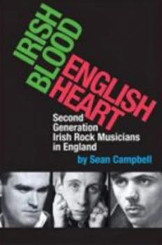 Image of irish Blood English Heart by Sean Campbell Hardback