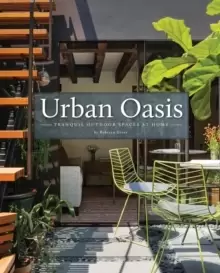 Image of Urban Oasis : Tranquil Outdoor Spaces at Home