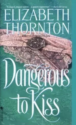 Image of Dangerous to kiss by Elizabeth Thornton