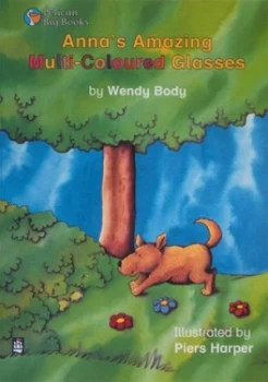 Image of Annas Amazing Multicoloured Glasses Keystage 1 by Wendy Body Book
