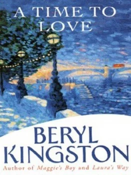 Image of A Time to Love by Beryl Kingston Book