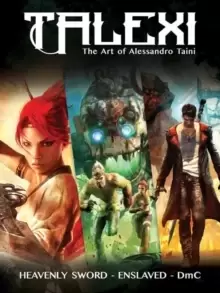 Image of Talexi - The Concept Art of Alessandro Taini : Heavenly Sword, Enslaved and DmC