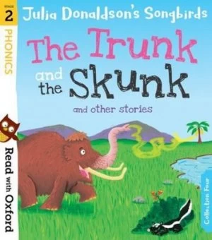 Image of The trunk and the skunk and other stories by Julia Donaldson