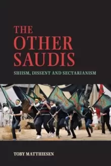 Image of The Other Saudis : Shiism, Dissent and Sectarianism
