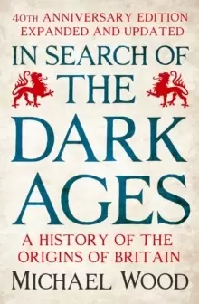 Image of In Search of the Dark Ages : The classic best seller, fully updated and revised for its 40th anniversary
