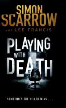 Image of Playing with Death by Simon Scarrow Hardback