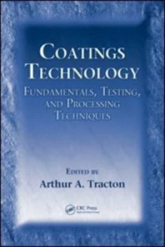 Image of Coatings Technology by Arthur A. Tracton Hardback