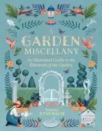Image of garden miscellany an illustrated guide to the elements of the garden