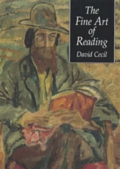 Image of The Fine Art of Reading by David Cecil Hardback
