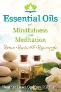 Image of essential oils for mindfulness and meditation relax replenish and rejuvenat