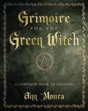 Image of grimoire for the green witch a complete book of shadows