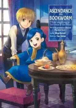 Image of Ascendance of a Bookworm: Part 2 Volume 1 by Miya Kazuki