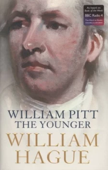 Image of William Pitt the Younger by William Hague Hardback