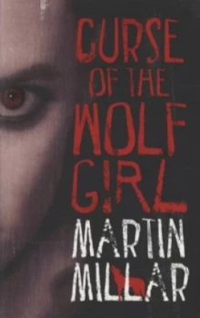 Image of Curse of the Wolf Girl by Martin Millar Paperback
