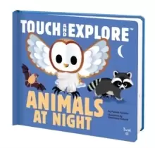Image of Touch and Explore: Animals at Night