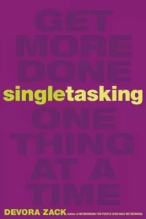 Image of Singletasking by Devora Zack