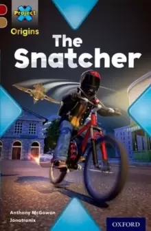 Image of Project X Origins: Dark Red Book Band, Oxford Level 18: Who Dunnit?: The Snatcher