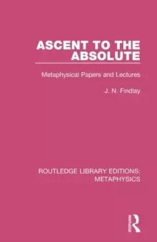 Image of Ascent to the Absolute : Metaphysical Papers and Lectures