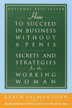 Image of How to Succeed in Business Without a Penis Paperback