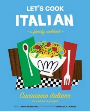 Image of Lets cook Italian by Anna Prandoni