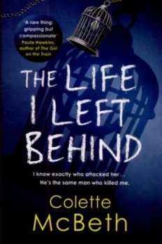 Image of The Life I Left behind by Colette Mcbeth Paperback