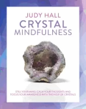 Image of crystal mindfulness still your mind calm your thoughts and focus your awar