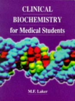 Image of Clinical Biochemistry for Medical Students by M. F Laker Paperback