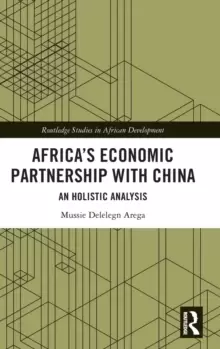 Image of Africa's Economic Partnership with China : An Holistic Analysis