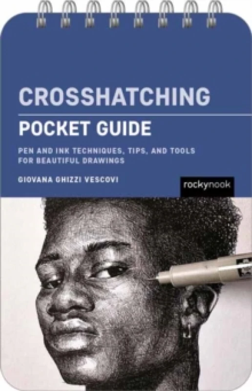 Image of Crosshatching: Pocket Guide : Pen and Ink Techniques, Tips, and Tools for Beautiful Drawings Spiral bound