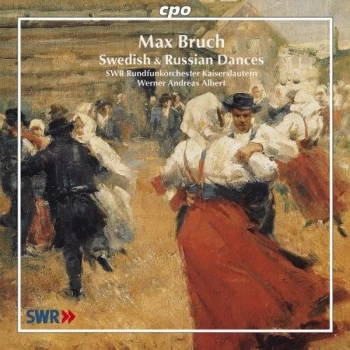 image of SWR Rundfunkorcheste Kaiserslautern - Max Bruch: Swedish and Russian Dances CD