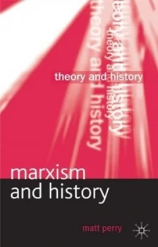 Image of Marxism and history by Matt Perry