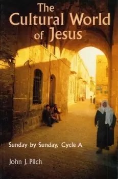 Image of The cultural world of Jesus by John J Pilch