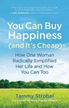 Image of You Can Buy Happiness and Its Cheap by Tammy Strobel Paperback
