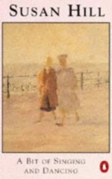 Image of A Bit of Singing and Dancing by Susan Hill Paperback