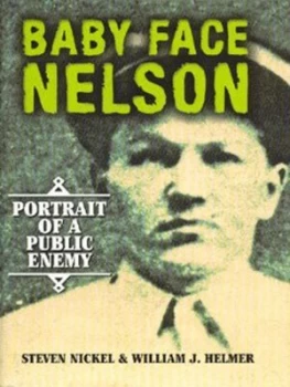 Image of Baby Face Nelson by Steven Nickel and William J Helmer Hardback