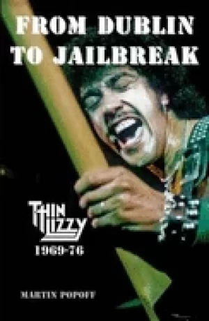 Image of from dublin to jailbreak thin lizzy 1969 76