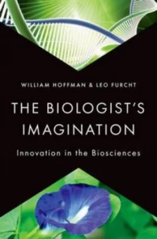 Image of The Biologists Imagination by William Hoffman Hardback