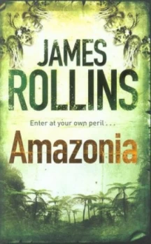 Image of Amazonia by James Rollins Paperback