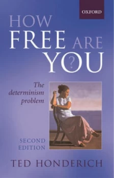 Image of How Free Are You by Ted Honderich Book