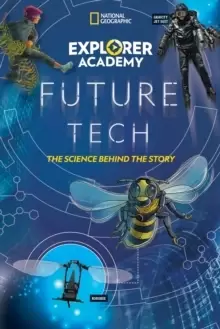 Image of Explorer Academy Future Tech : The Science Behind the Story