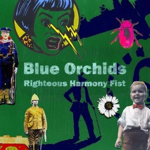 Image of Blue Orchids - Righteous Harmony Fist Vinyl