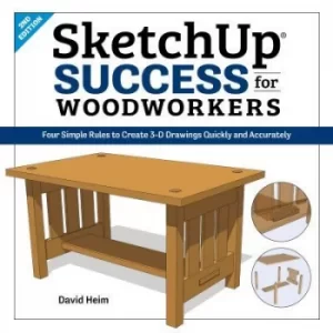 Image of SketchUp Success for Woodworkers by David Heim