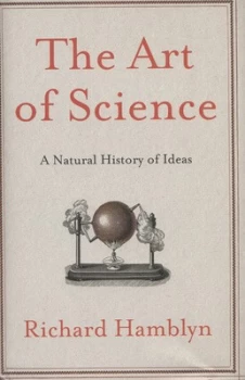 Image of The Art of Science by Richard Hamblyn Hardback